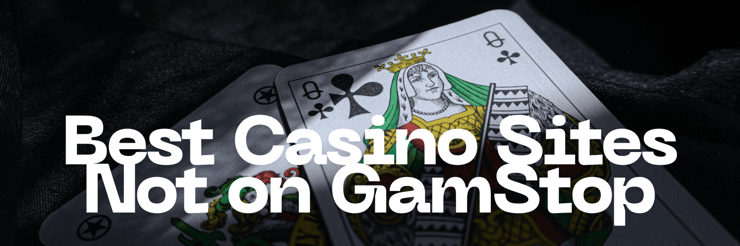 Discover Casinos Not on Gamstop UK An In-Depth Guide